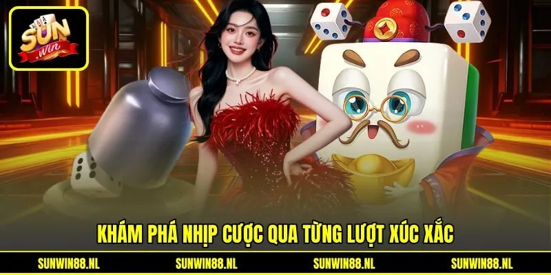 Khám phá nhịp cược qua từng lượt xúc xắc